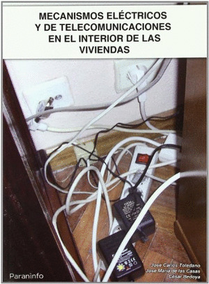 MECANISMOS ELECTRICOS Y DE TELECOMUNICACIONES EN EL INTERIOR DE LAS VIVIENDAS