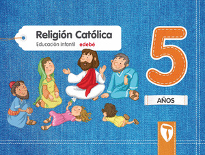 RELIGION CATOLICA  5 AÑOS