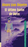 EL ÚLTIMO BARÓN DE VERAS