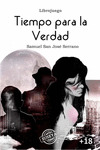 TIEMPO PARA LA VERDAD