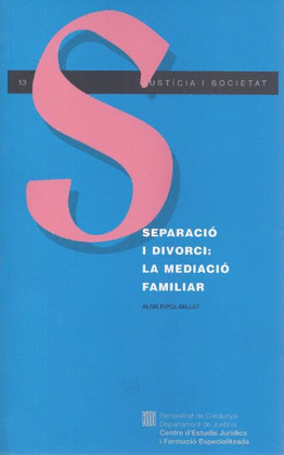 SEPARACIO I DIVORCI: LA MEDIACIO FAMILIAR