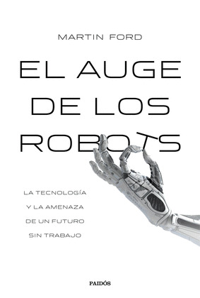 AUGE DE LOS ROBOTS, EL