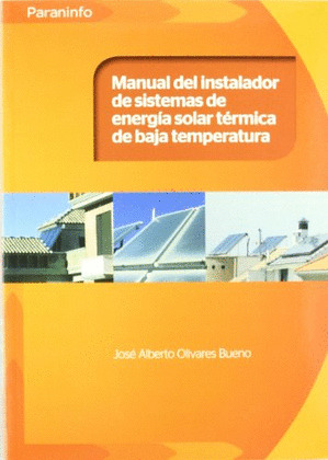 MANUAL DEL INSTALADOR DE SISTEMAS DE ENERGIA SOLAR TERMICA DE BAJA TEMPERATURA
