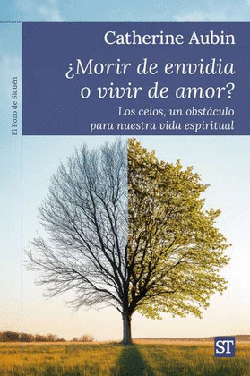 ¿MORIR DE ENVIDIA O VIVIR DE AMOR?