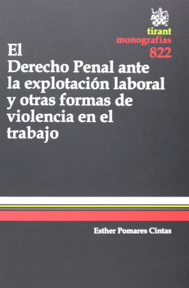 EL DERECHO PENAL ANTE LA EXPLOTACION LABORAL Y OTRAS