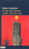 EL FIN DEL MUNDO COMO OBRA DE ARTE