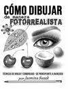 COMO DIBUJAR DE MANERA FOTORREALISTA