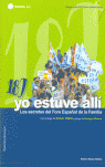 OYE09. 18J YO ESTUVE ALLI (INC.DVD). SECRETOS FORO ESPAÑOL