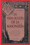VIDA OCULTA DE LA MASONERIA, LA