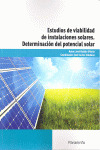 ESTUDIOS DE VIABILIDAD DE INSTALACIONES SOLARES. DETERMINACION DEL POTENCIAL SOLAR