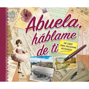 ABUELA, HABLAME DE TI