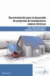 DOCUMENTACION PARA DESARROLLO DE PROYECTOS DE INSTALACIONES SOLARES TERMICAS
