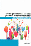 OFERTAS GASTRONOMICAS SENCILLAS Y SISTEMAS DE APROVISIONAMIENTO
