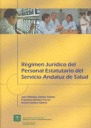 REGIMEN JURIDICO DEL PERSONAL ESTATUTARIO DEL SERVICIO ANDALUZ DE SALUD