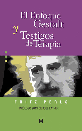 ENFOQUE GESTALT Y TESTIGOS DE TERAPIA
