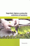 SEGURIDAD HIGIENE Y PROTECCION AMBIENTAL EN HOSTELERIA