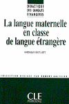 LA LANGUE MATERNELLE EN CLASSE DE LANGUE ETRANGERE