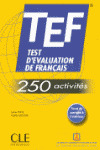 TEF. TEST DŽEVALUATION DE FRANÇAIS. 250 ACTIVITES