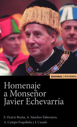 HOMENAJE A MONSEÑOR JAVIER ECHEVARRIA