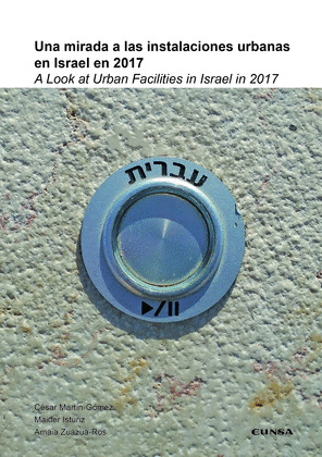 UNA MIRADA A LAS INSTALACIONES URBANAS EN ISRAEL EN 2017