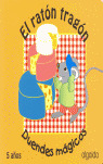 DUENDES MAGICOS, EL RATON TRAGON, 5 EDUCACION INFANTIL, 3-5 AÑOS(ANDALUCIA)