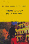 TRILOGIA SUCIA DE LA HABANA