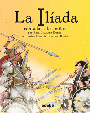 LA ILIADA CONTADA A LOS NIÑOS (EDICION EN RUSTICA)