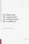 LA LIBERTAD DE EXPRESIÓN EN SITUACIONES DE CONFLICTO