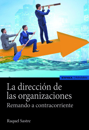LA DIRECCION DE LAS ORGANIZACIONES