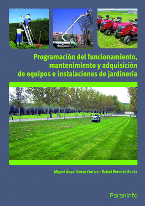 PROGRAMACION DEL FUNCIONAMIENTO, MANTENIMIENTO Y ADQUISICION DE EQUIPOS E INSTALACIONES