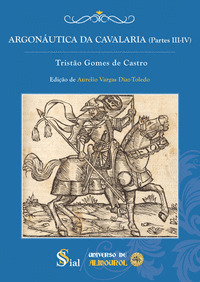 ARGONÁUTICA DA CAVALARIA (PARTES III-IV)