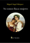 NO SOMOS FLACAS MUJERES