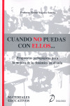 CUANDO NO PUEDAS CON ELLOS--