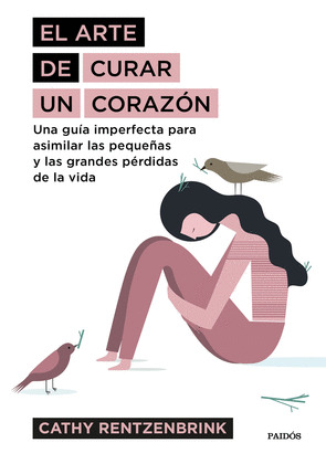 ARTE DE CURAR UN CORAZÓN, EL
