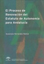 PROCESO DE RENOVACIÓN DEL ESTATUTO DE AUTONOMÍA PARA ANDALUCÍA, EL