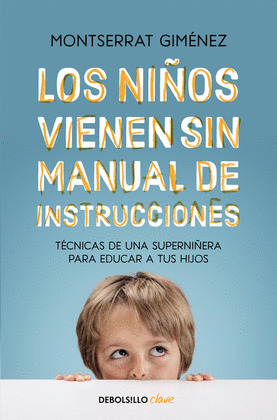 NIÑOS VIENEN SIN MANUAL DE INSTRUCCIONES, LOS