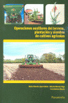 OPERACIONES AUXILIARES DEL TERRENO, PLANTACIÓN Y SIEMBRA DE CULTIVOS AGRICOLAS