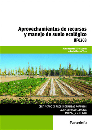 APROVECHAMIENTOS DE RECURSOS Y MANEJO DE SUELO ECOLOGICO