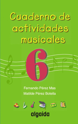 CUADERNO DE ACTIVIDADES MUSICALES, 6º PRIMARIA