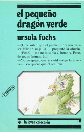 LJC. EL PEQUEÑO DRAGON VERDE (DESDE 6 AÑOS)
