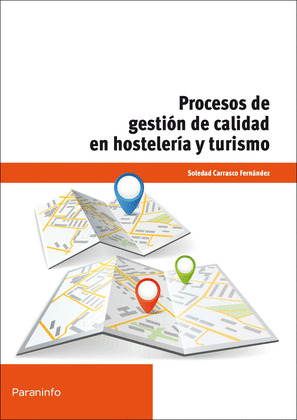PROCESOS DE GESTIÓN DE CALIDAD EN HOSTELERÍA Y TURISMO
