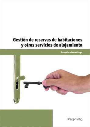 GESTION DE RESERVAS DE HABITACIONES Y OTROS SERVICIOS DE ALOJAMIENTO