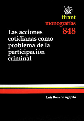 ACCIONES COTIDIANAS COMO PROBLEMA DE LA PARTICIPACION CRIMINAL, LAS