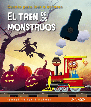 CUENTO PARA LEER A OSCURAS: EL TREN DE LOS MONSTRUOS
