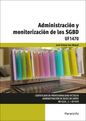 ADMINISTRACION Y MONITORIZACION DE LOS SGBD