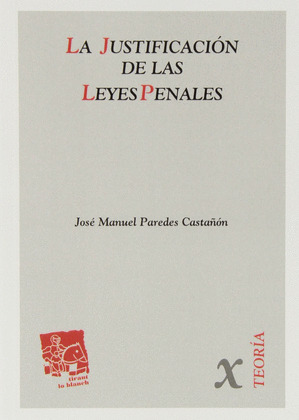 LA JUSTIFICACION DE LAS LEYES PENALES