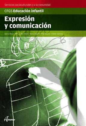 EXPRESIÓN Y COMUNICACIÓN (CICLO FORMATIVO, GRADO SUPERIOR. 2010)
