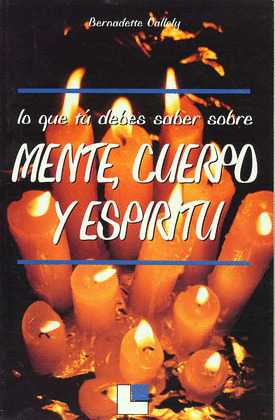 L.JOVEN. LO QUE TU DEBES SABER SOBRE MENTE,CUERPO Y ESPIRITU
