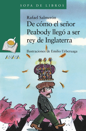 DE COMO EL SEÑOR PEABODY LLEGO A SER REY DE INGLATERRA