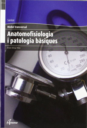ANATOMOFISIOLOGÍA I PATOLOGÍA BÀSIQUES